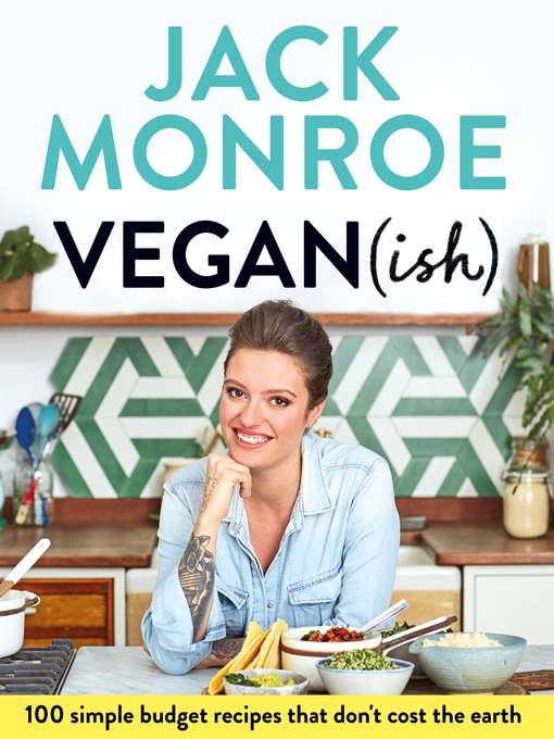 Title details for Vegan (ish) by Jack Monroe - Available